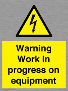 Warning Work in progress on equipment